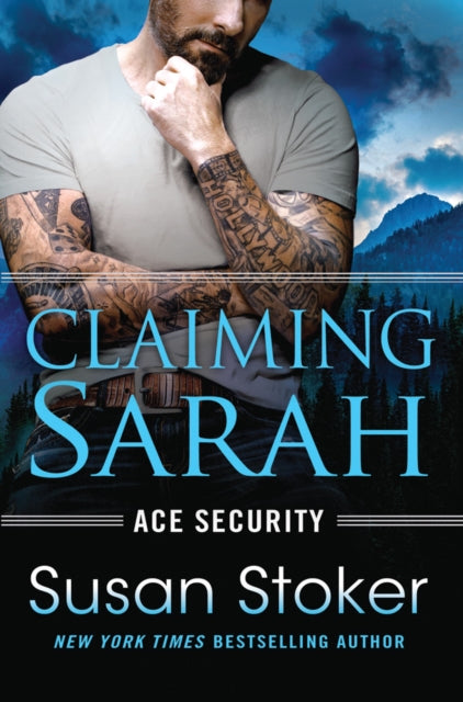 Book cover of: Claiming Sarah. By: Susan Stoker