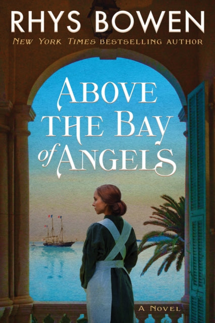 Book cover of: Above the Bay of Angels. By: Rhys Bowen