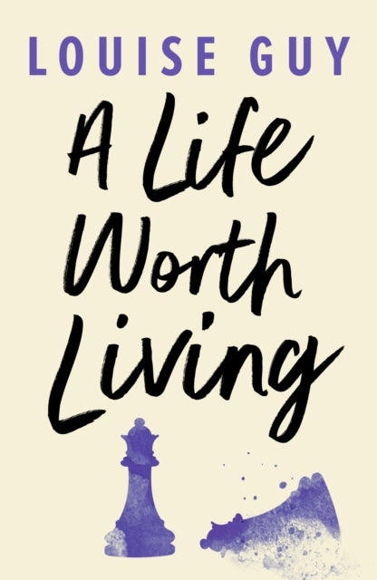 Book cover of: Life Worth Living. By: Louise Guy