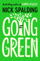 Book cover of: Going Green. By: Nick Spalding