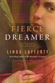 Book cover of: Fierce Dreamer. By: Linda Lafferty