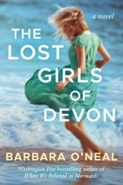 Book cover of: Lost Girls of Devon. By: Barbara O'Neal
