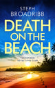 Book cover of: Death on the Beach. By: Steph Broadribb