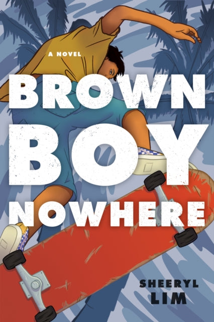 Book cover of: Brown Boy Nowhere. By: Sheeryl Lim