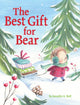 Book cover of: Best Gift for Bear. By: Jennifer A. Bell