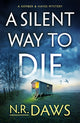 Book cover of: Silent Way to Die. By: N. R. Daws
