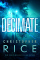 Book cover of: Decimate. By: Christopher Rice