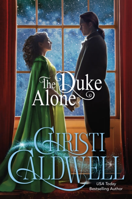 Book cover of: Duke Alone. By: Christi Caldwell