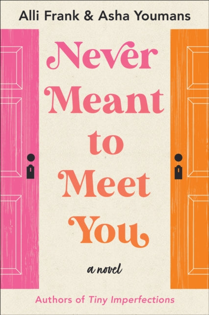 Book cover of: Never Meant to Meet You. By: Alli Frank
