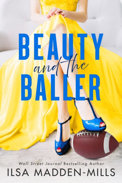 Book cover of: Beauty and the Baller. By: Ilsa Madden-Mills