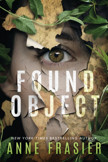 Book cover of: Found Object. By: Anne Frasier