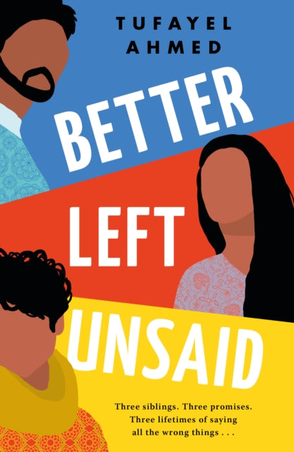Book cover of: Better Left Unsaid. By: Tufayel Ahmed