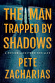 Book cover of: Man Trapped by Shadows. By: Pete Zacharias