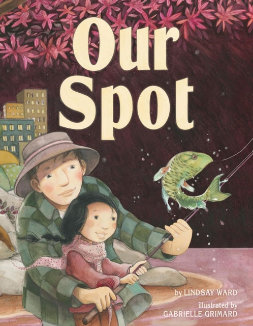 Book cover of: Our Spot. By: Lindsay Ward