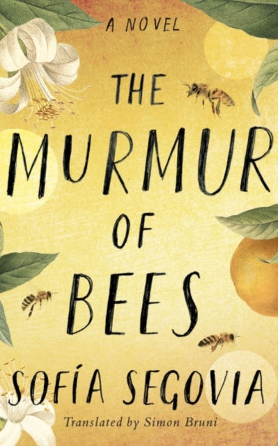 Book cover of: Murmur of Bees. By: Sofía Segovia
