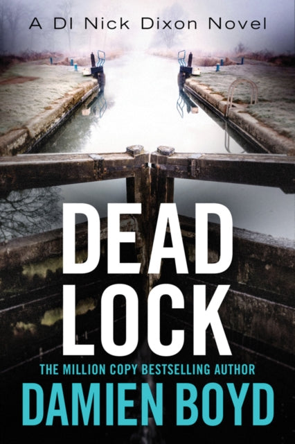 Book cover of: Dead Lock. By: Damien Boyd