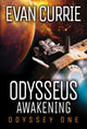 Book cover of: Odysseus Awakening. By: Evan Currie
