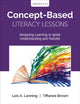 Concept-Based Literacy Lessons, Designing Learning to Ignite Understanding and Transfer, Grades 4-10 9781544318578 Lois A. Lanning