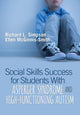 Book cover of: Social Skills Success for Students With Asperger Syndrome and High-Functioning Autism. By: Simpson, Richard L.