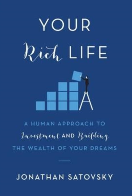 Book cover of: Your Rich Life. By: Jonathan Satovsky