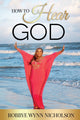Book cover of: How to Hear God