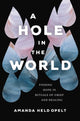 Book cover of: A Hole in the World. By: Amanda Held Opelt