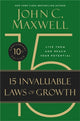Book cover of: 15 Invaluable Laws of Growth (10th Anniversary Edition). By: John C. Maxwell
