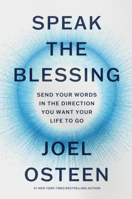 Book cover of: Speak the Blessing. By: Joel Osteen