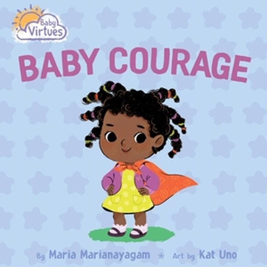 Book cover of: Baby Courage. By: Maria Marianayagam