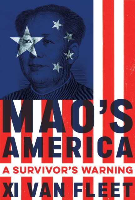 Book cover of: Mao's America. By: Xi Van Fleet