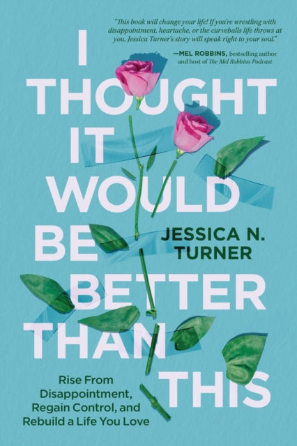 Book cover of: I Thought It Would Be Better Than This