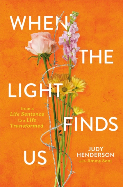 Book cover of: When the Light Finds Us. By: Judy A. Henderson