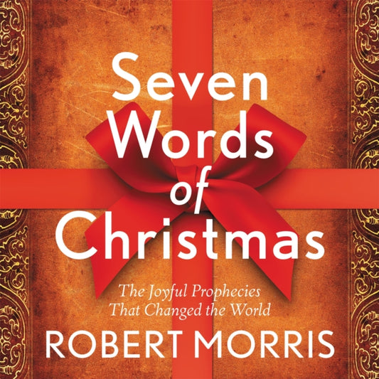 Book cover of: Seven Words of Christmas. By: Morris, Robert