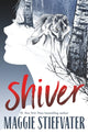 Book cover of: Shiver NE 2024. By: Maggie Stiefvater