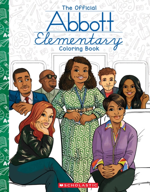 Book cover of: Abbott Elementary: The Official Coloring Book. By: Chelen Ecija