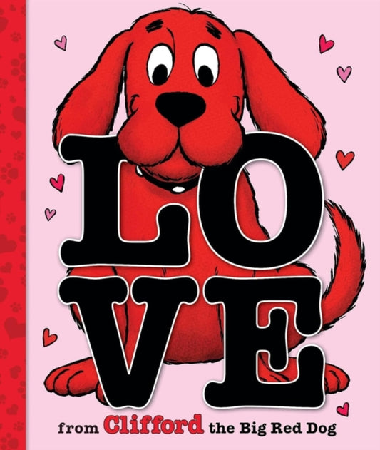 Book cover of: Love From Clifford the Big Red Dog