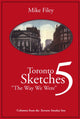 Book cover of: Toronto Sketches 5. By: Mike Filey