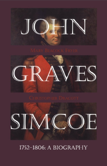 Book cover of: John Graves Simcoe 1752-1806