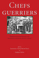Book cover of: Chefs Guerriers. By: Lt.-Col. Bernd Horn