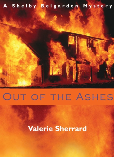 Book cover of: Out of the Ashes. By: Valerie Sherrard
