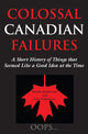 Book cover of: Colossal Canadian Failures