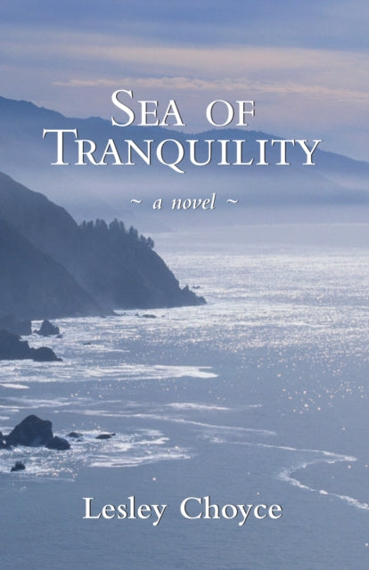 Book cover of: Sea of Tranquility. By: Lesley