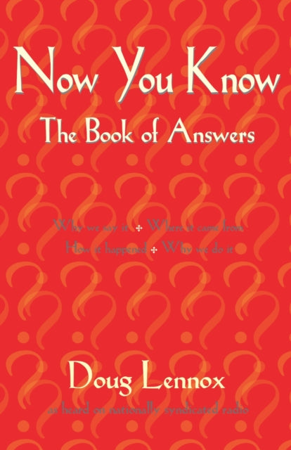 Book cover of: Now You Know. By: Doug Lennox