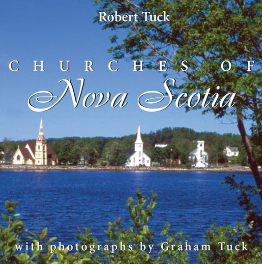Book cover of: Churches of Nova Scotia. By: Robert Tuck