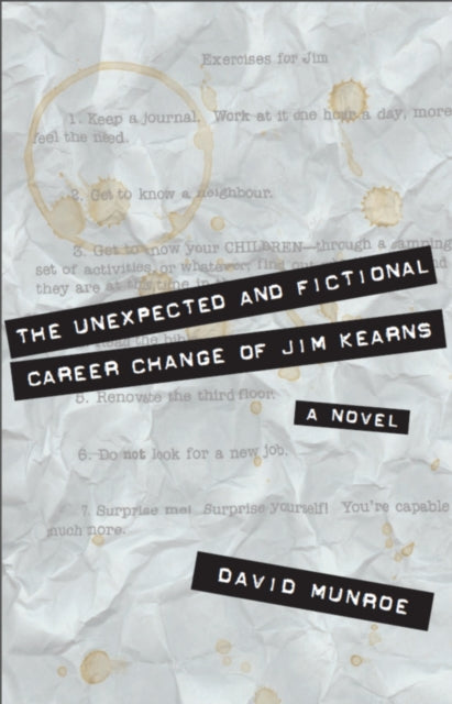Book cover of: Unexpected and Fictional Career Change of Jim Kearns. By: David Munroe
