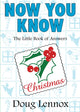 Book cover of: Now You Know Christmas. By: Doug Lennox