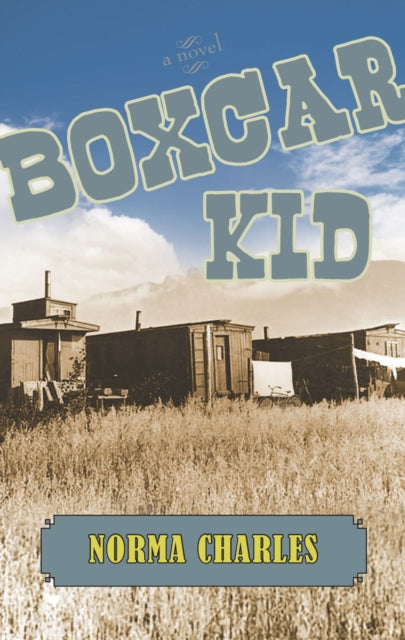 Book cover of: Boxcar Kid. By: Norma Charles, Norma M. Charles