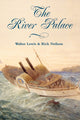 Book cover of: River Palace. By: Walter Lewis