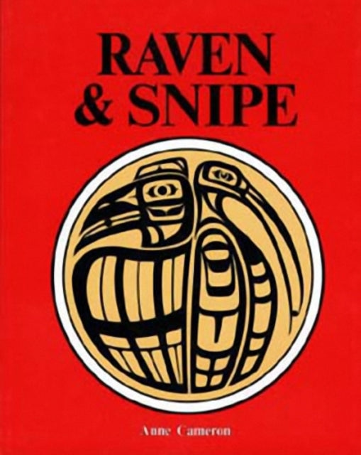 Book cover of: Raven & Snipe. By: Anne Cameron