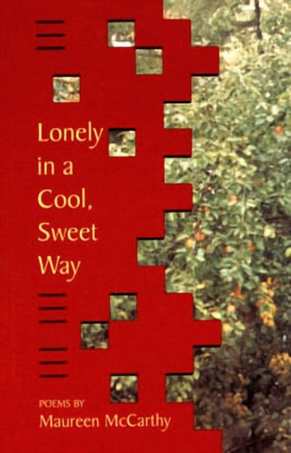Book cover of: Lonely in a Cool, Sweet Way